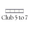 Club 5 to 7